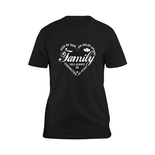 We’ll Always Be Family T-Shirt