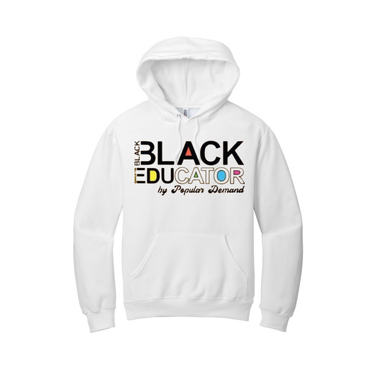 ***Pre-Order*** “Black Educator” Hoodie (White)