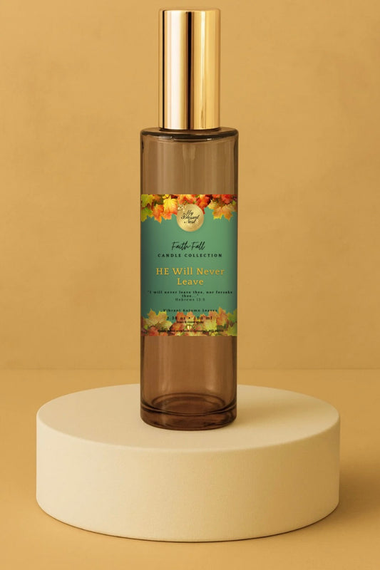 HE Will Never Leave (Linen & Room Spray)
