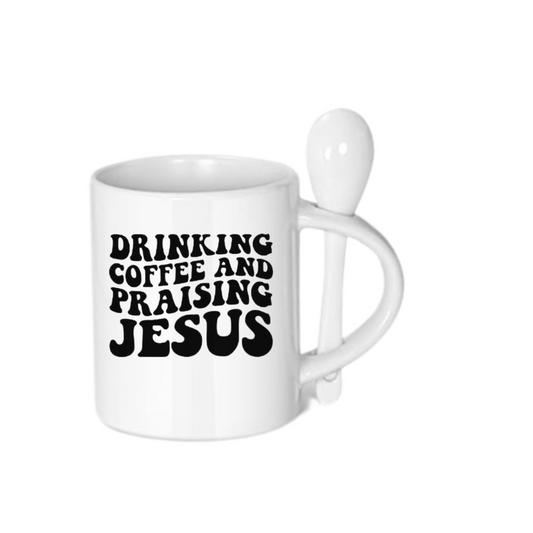 “Drinking Coffee and Praising Jesus” Mug