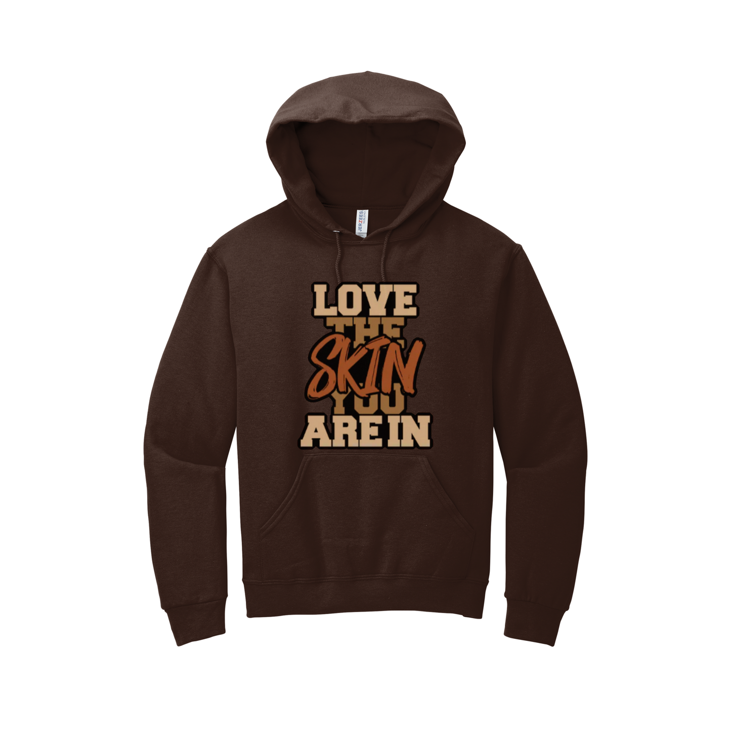 ***Pre-Order*** “Love the Skin You’re In” Hoodie (Chocolate)