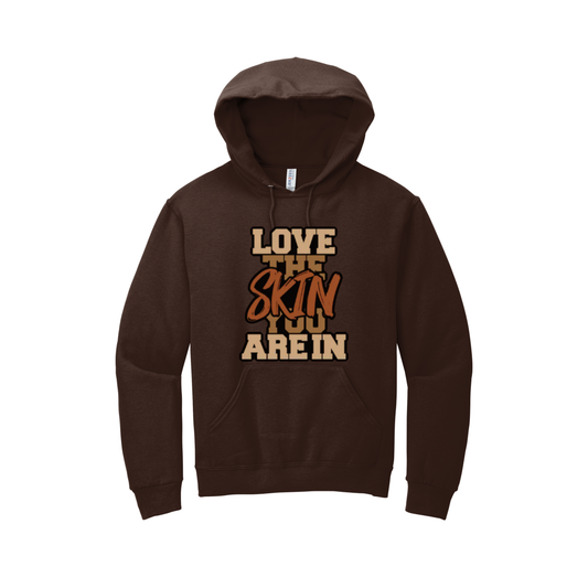 ***Pre-Order*** “Love the Skin You’re In” Hoodie (Chocolate)