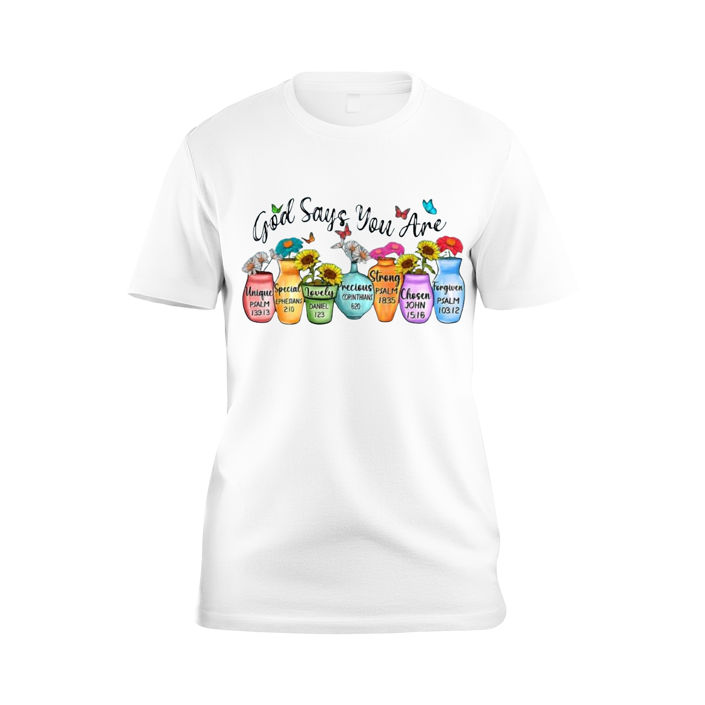 “God Says You Are…” T-Shirt