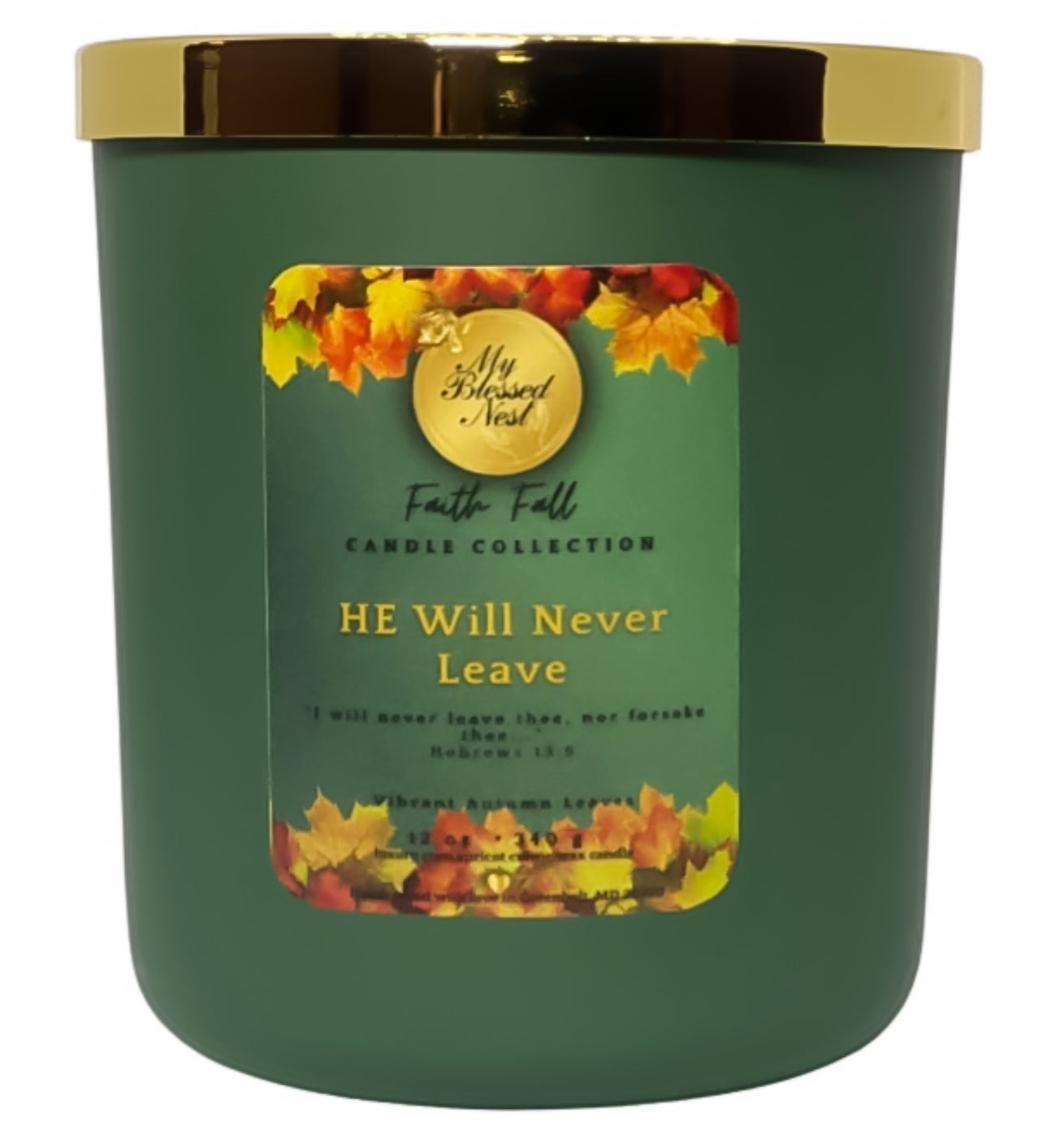 ***PRE-ORDER*** HE Will Never Leave Candle (12 oz)